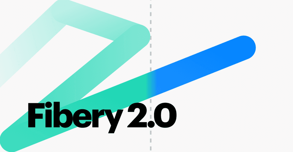 Fibery 2.0 from a current customer's perspective