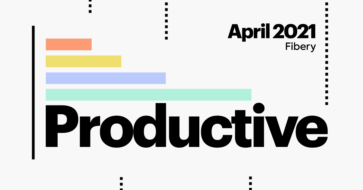 #32. Productive April 2021