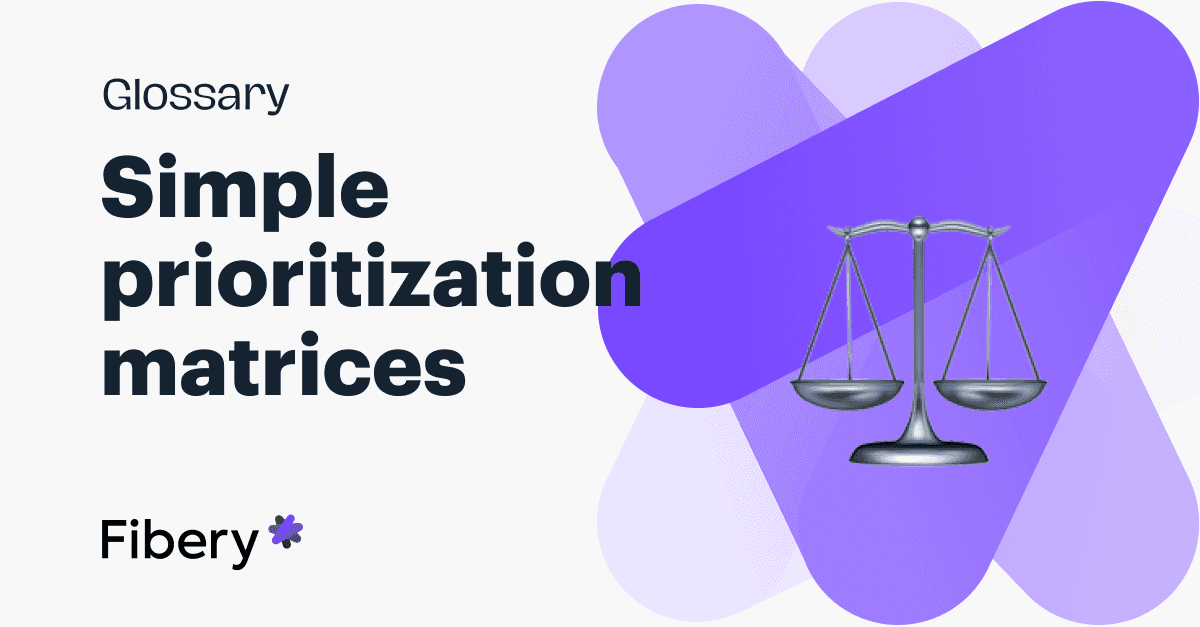 Simple Prioritization Matrices