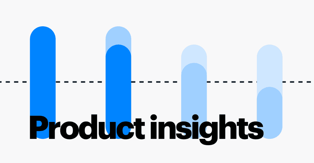 Product Insights Guide: What They Are And How They Can Help Your Business