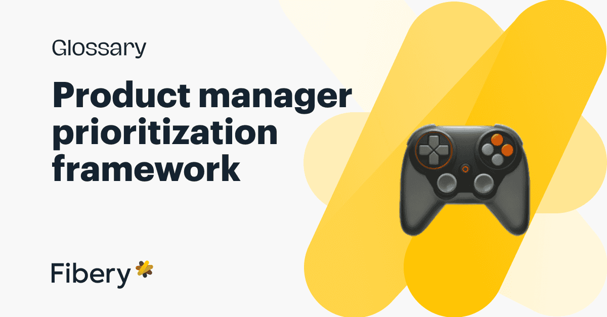 Product Manager's Prioritization Framework