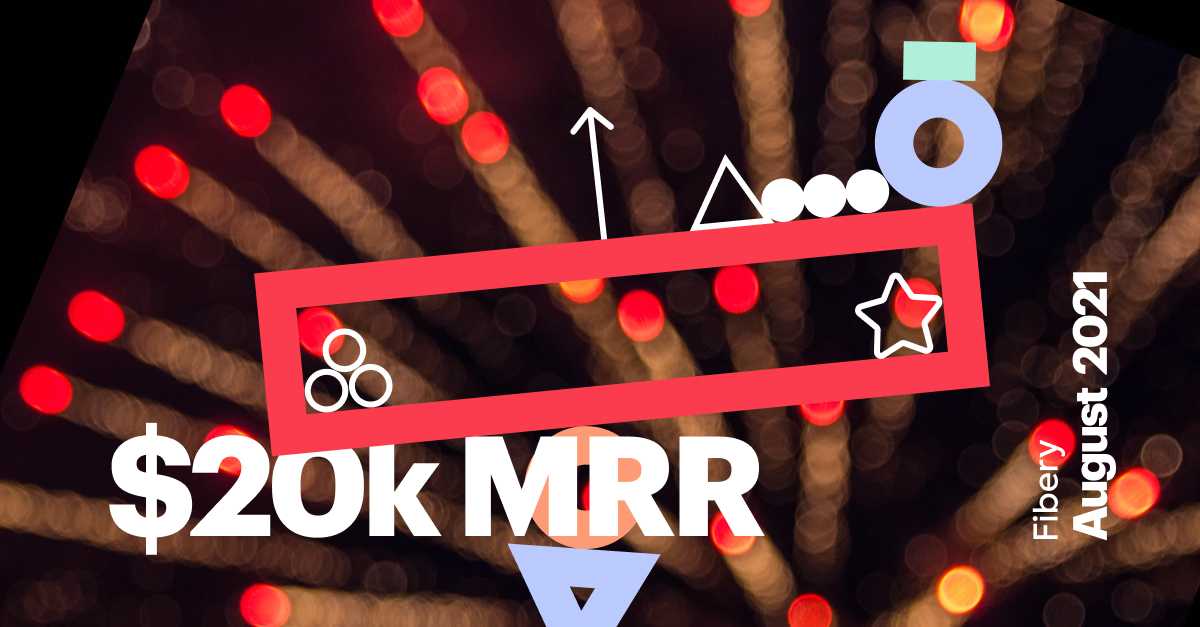 #36. 20k MRR in August 2021