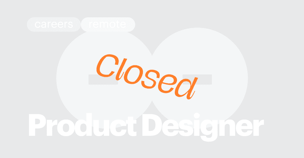 CLOSED / Product UX/UI Designer (remote, ~$50K/year)