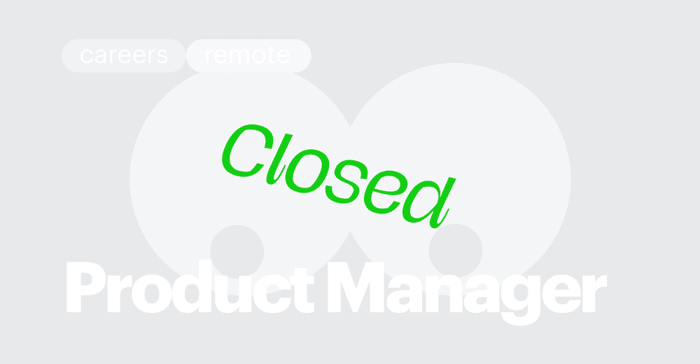 CLOSED / Product Manager (remote, $40-60K/year)
