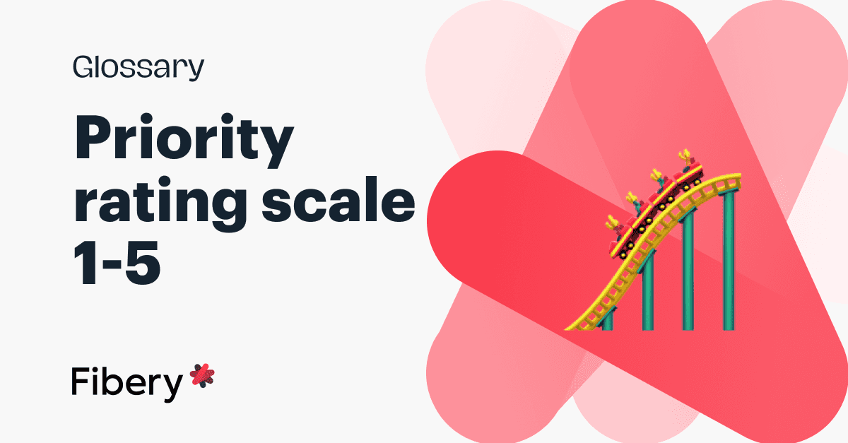 Software Development Priority Scale Priority Rating Scale 1-5: Overview, Benefits, and Tips