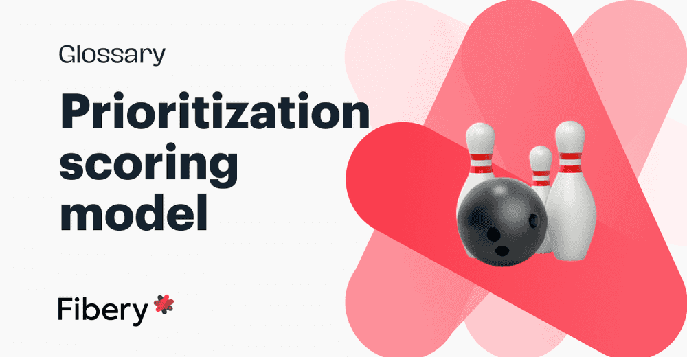 Prioritization Scoring Model