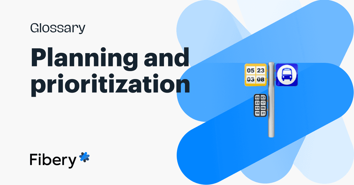 Planning and Prioritization